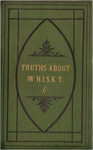 Truths about whisky — "Правда о виски", обличительный труд дублинский винокуров